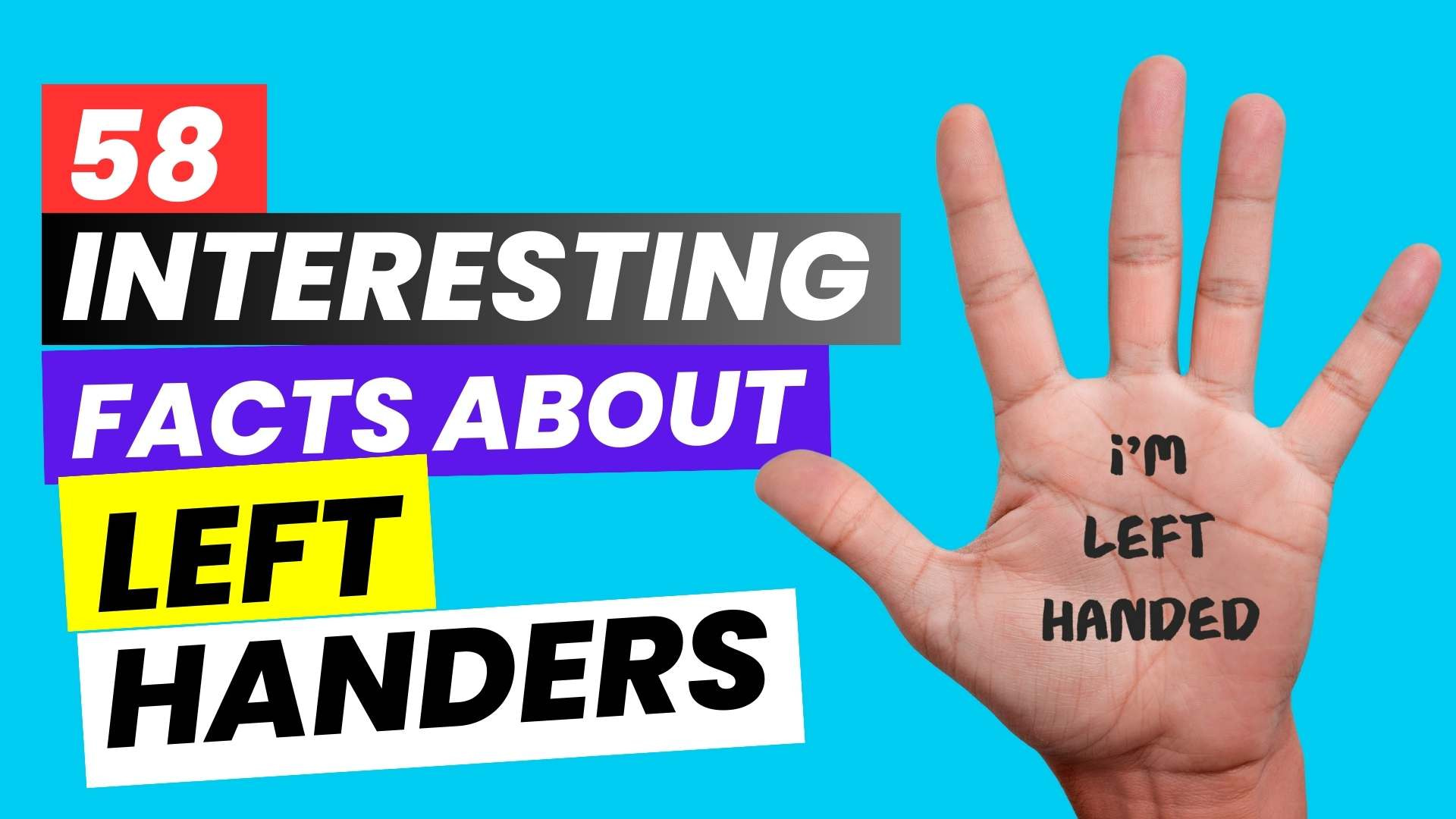 58 Interesting Facts About Left Handers