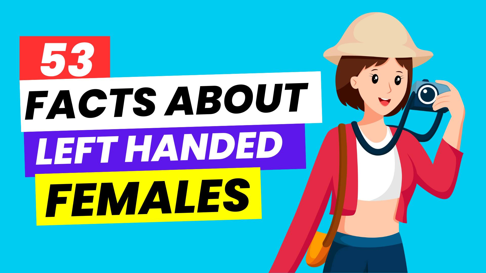 59 Interesting Facts About Left Handers